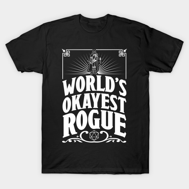 D&D Worlds Okayest Rogue T-Shirt by Meta Cortex